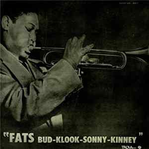 Fats Navarro - Fats-Bud-Klook-Sonny-Kinney Mp3