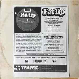 Fatlip - WhatchaGoneDu / Joe's Turkey Mp3