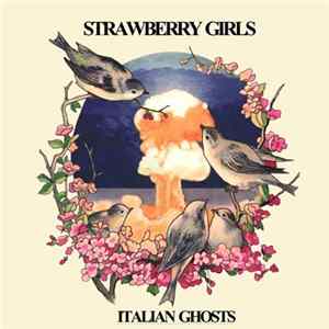 Strawberry Girls - Italian Ghosts Mp3