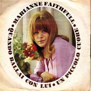 Marianne Faithfull - Quando Ballai Con Lui / Un Piccolo Cuore Mp3