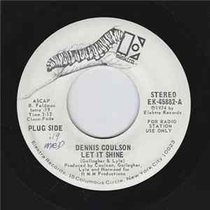Dennis Coulson - Let It Shine / What Went Wrong Mp3