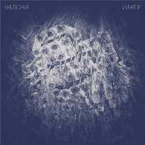 Hauschka - What If Mp3