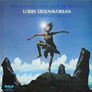 Stravinsky, Loris Tjeknavorian, London Philharmonic Orchestra - The Rite Of Spring Mp3