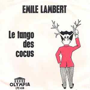 Emile Lambert - Le Tango Des Cocus Mp3