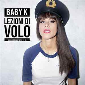 Baby K - Lezioni Di Volo Mp3