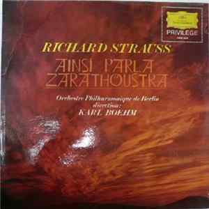 Richard Strauss - Orchestre Philharmonique De Berlin, Karl Boehm - Ainsi Parla Zarathoustra Mp3
