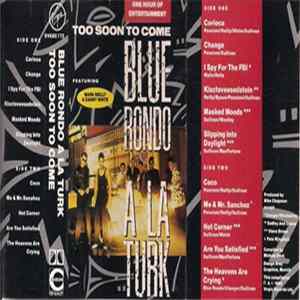Blue Rondo A La Turk Featuring Mark Reilly & Danny White - Too Soon To Come (One Hour Of Entertainment) Mp3