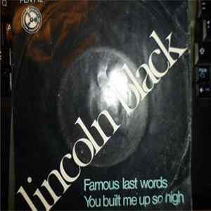 Lincoln Black - Famous Last Words Mp3