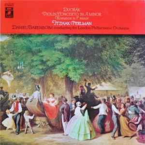 Dvořák, Itzhak Perlman, Daniel Barenboim Conducting The London Philharmonic Orchestra - Violin Concerto in A Minor / Romance in F Minor Mp3