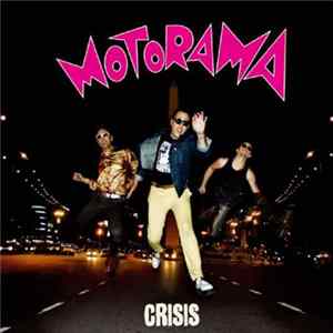 Motorama - Crisis Mp3