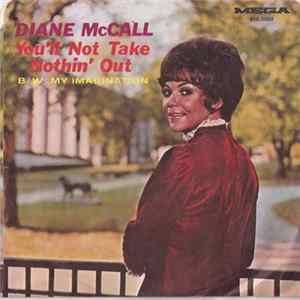 Diane McCall - You'll Not Take Nothin' Out / My Imagination Mp3