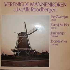 Christelijk Mannekoor "Assen" • Christelijk Mannenkoor Beilen • Hardenbergs' Christelijk Mannenkoor • Hoogeveens Christelijk Mannenkoor • Christelijk Mannenkoor Vroomshoop o.l.v. Alle Roodbergen - Verenigde Mannenkoren Mp3