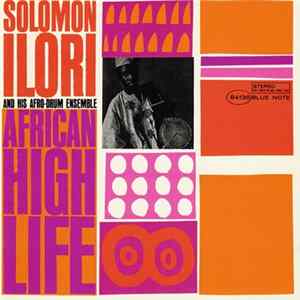 Solomon Ilori And His Afro-Drum Ensemble - African High Life Mp3