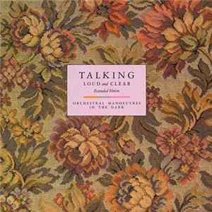 Orchestral Manoeuvres In The Dark - Talking Loud And Clear (Extended Version) Mp3