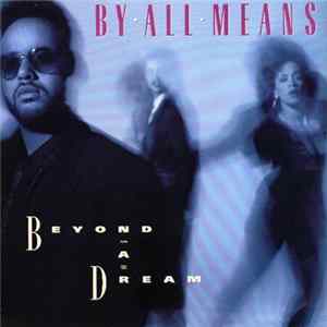 By All Means - Beyond A Dream Mp3