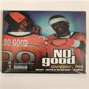 No Good - Gameday, PBB Mixtape Mp3