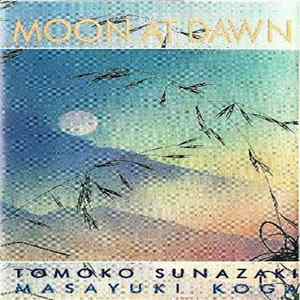 Tomoko Sunazaki and Masayuki Koga - Moon At Dawn Mp3