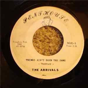 The Arrivals - Things Ain't Been The Same Mp3