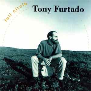 Tony Furtado - Full Circle Mp3