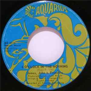 James, John & Francois - 6 O'Clock In The Morning Mp3