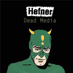 Hefner - Dead Media Mp3