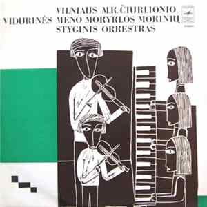 Vilniaus M. K. Čiurlionio Vidurinės Meno Mokyklos Mokinių Styginis Orkestras, M. K. Čiurlionis, B. Dvarionas, V. Klova, K. Sen-Sansas - Untitled Mp3