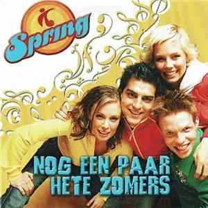 Spring - Nog Een Paar Hete Zomers Mp3