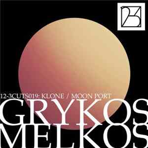 Grykos Melkos - Klone / Moon Port Mp3
