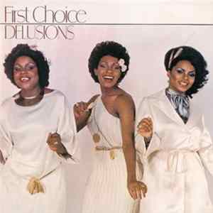 First Choice - Delusions Mp3