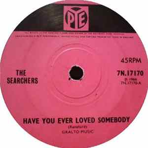 The Searchers - Have You Ever Loved Somebody Mp3