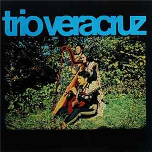 Trio Veracruz - Trio Veracruz Mp3