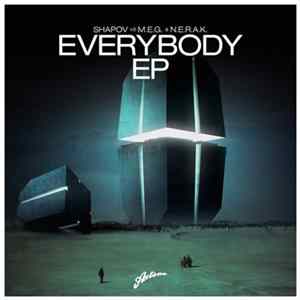 Shapov Vs M.E.G. & N.E.R.A.K. - Everybody EP Mp3