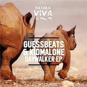 Guessbeats & Kidmalone - Daywalker EP Mp3