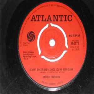 Aretha Franklin - (Sweet Sweet Baby) Since You've Been Gone Mp3
