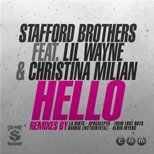 Stafford Brothers Feat. Lil Wayne & Christina Milian - Hello (The Remixes Part 2) Mp3