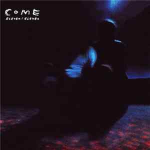 Come - Eleven:Eleven Mp3