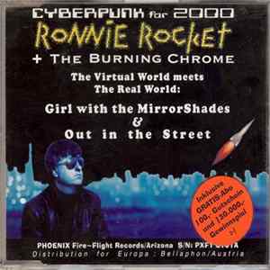 Ronnie Rocket + The Burning Chrome - Girl With The MirrorShades Mp3