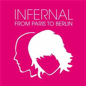 Infernal - From Paris To Berlin Mp3
