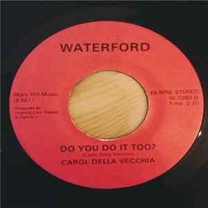 Carol Della Vecchia - Do You Do It Too? / Making Up For The Lost Time Mp3