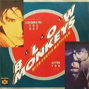 The Blow Monkeys With Curtis Mayfield - (Celebrate) The Day After You Mp3