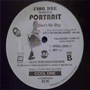 Cool Dre Featuring Portrait - My Love / Don't Be Shy Mp3