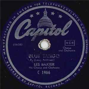 Les Baxter His Chorus And Orchestra - Blue Tango / Please, Mr. Sun Mp3