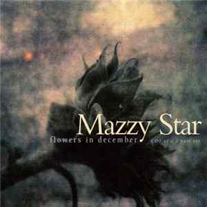 Mazzy Star - Flowers In December Mp3