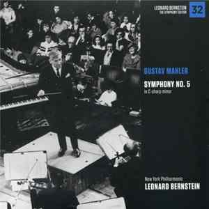 Gustav Mahler - New York Philharmonic, Leonard Bernstein - Symphony No. 5 In C-sharp Minor Mp3