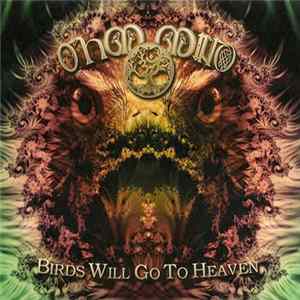 Ohm Mind - Birds Will Go To Heaven Mp3