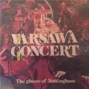 The Ghosts Of Nottingham - Varsawa Concert Mp3