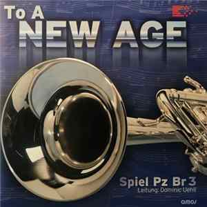 Spiel Pz Br 3 - To A New Age Mp3