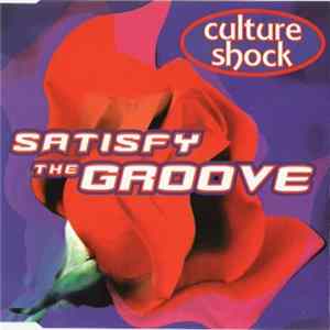 Culture Shock - Satisfy The Groove Mp3