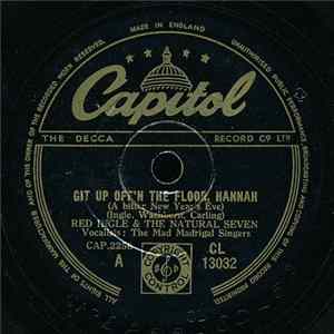 Red Ingle & The Natural Seven - Get Up Off'n The Floor Hannah / Pagan Ninny's Keep 'Er Goin' Stomp Mp3