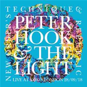 Peter Hook And The Light - New Order's Technique & Republic (Live At Koko London 28/09/18) Mp3